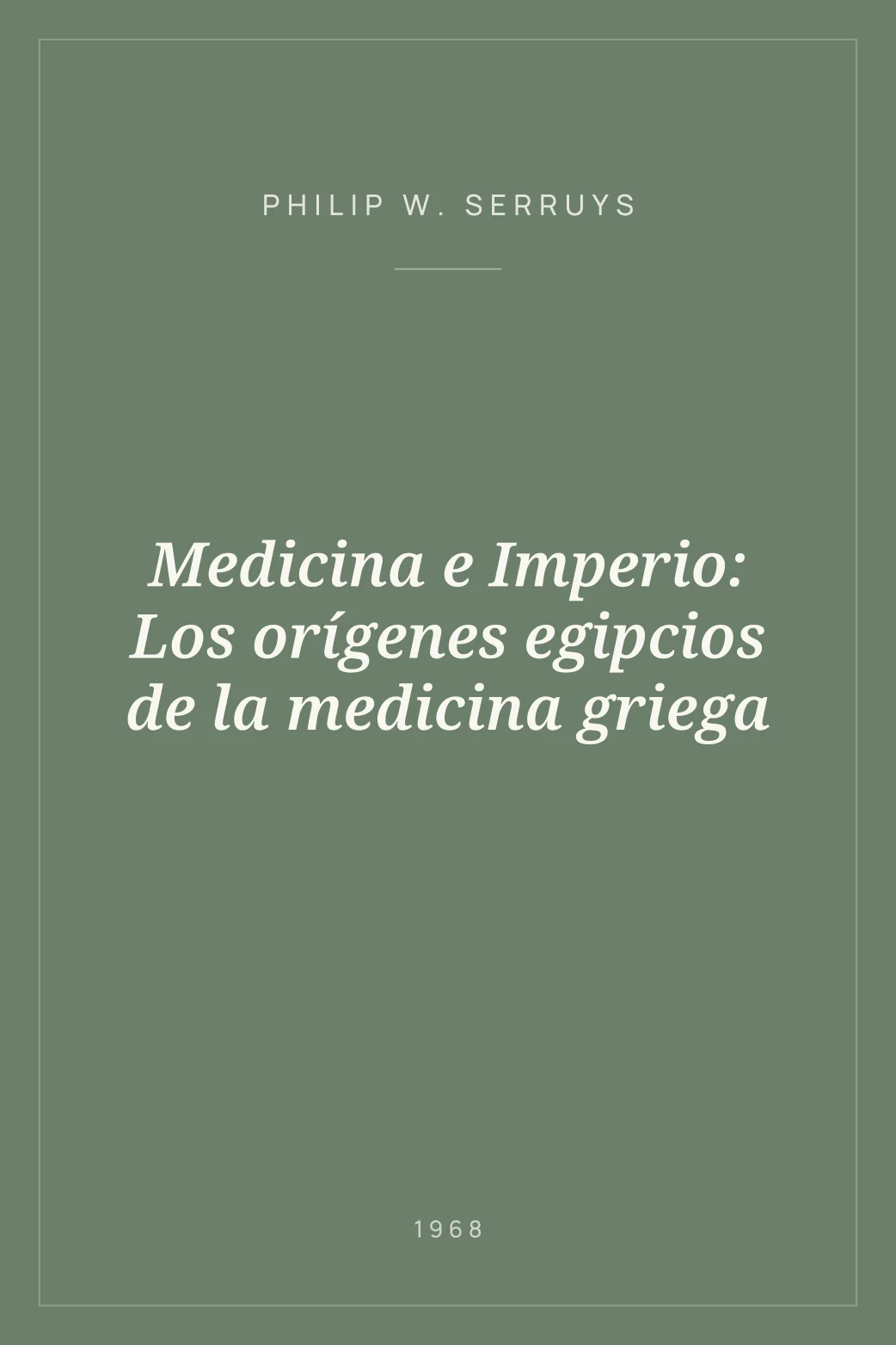 Portada de Medicina e Imperio: Los orígenes egipcios de la medicina griega