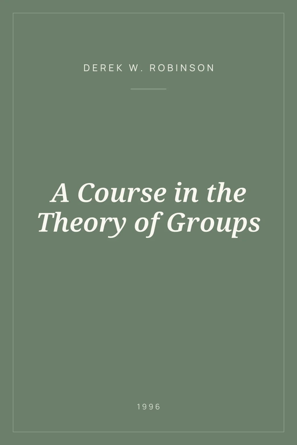 Portada de A Course in the Theory of Groups