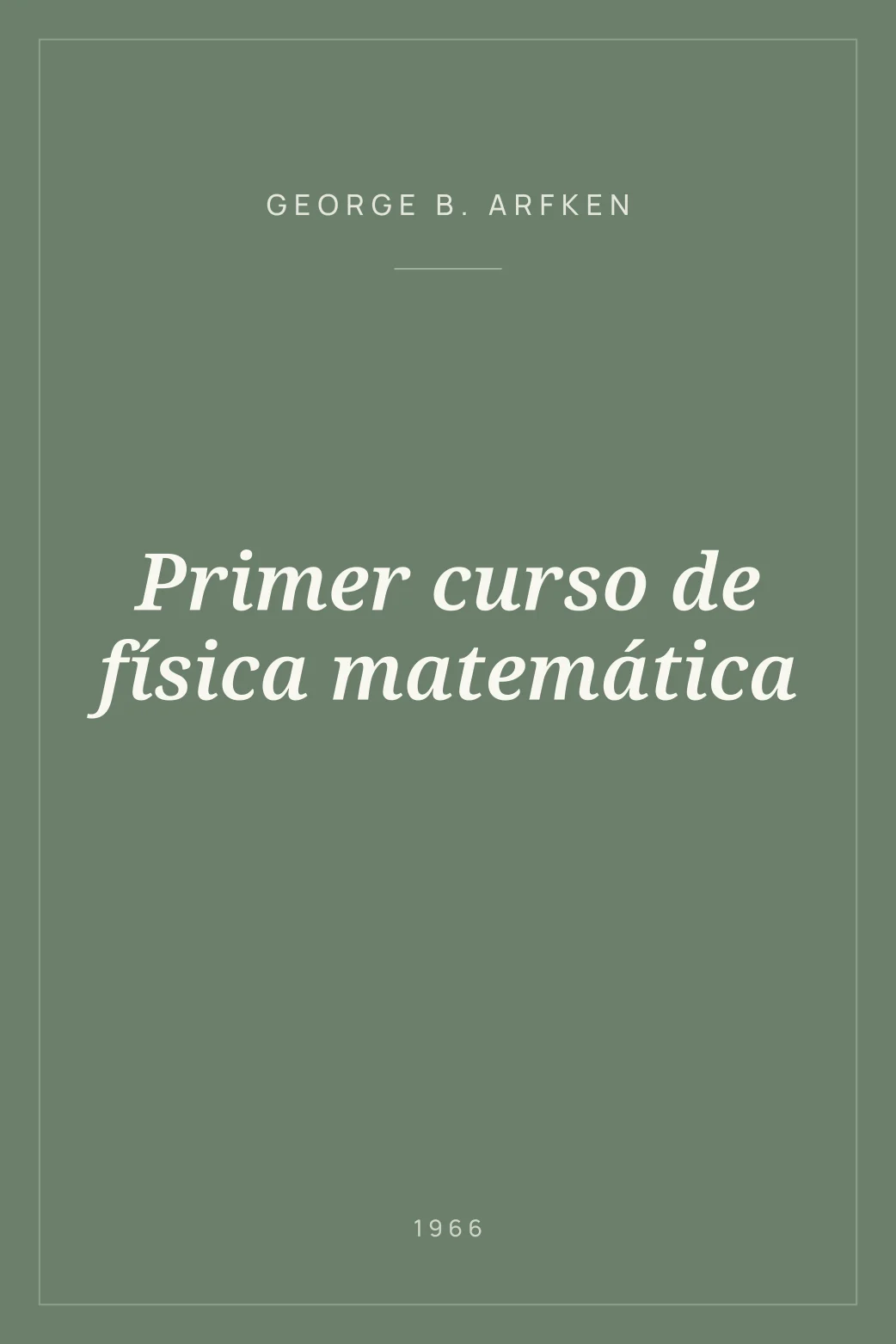 Portada de Primer curso de física matemática
