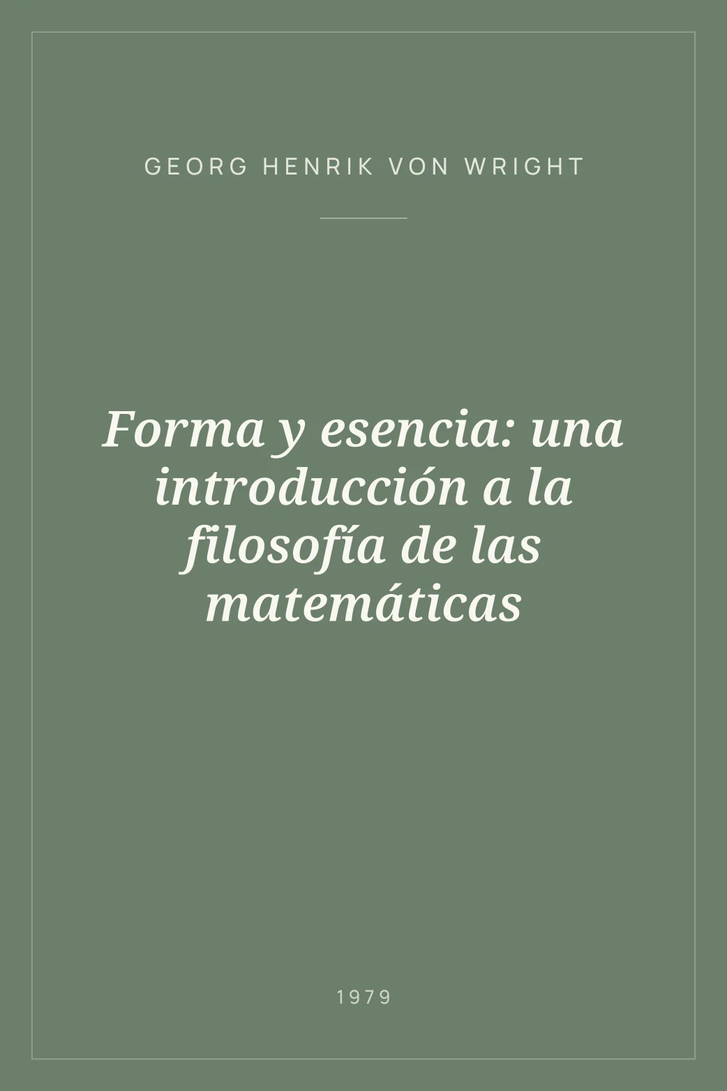 Portada de Forma y esencia: una introducción a la filosofía de las matemáticas