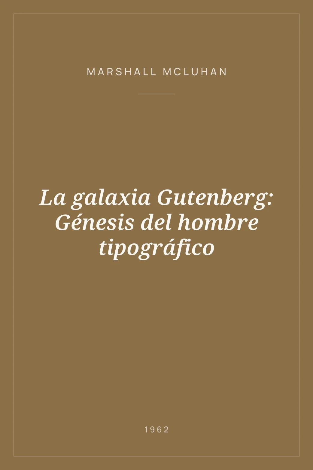 Portada de La galaxia Gutenberg: Génesis del hombre tipográfico