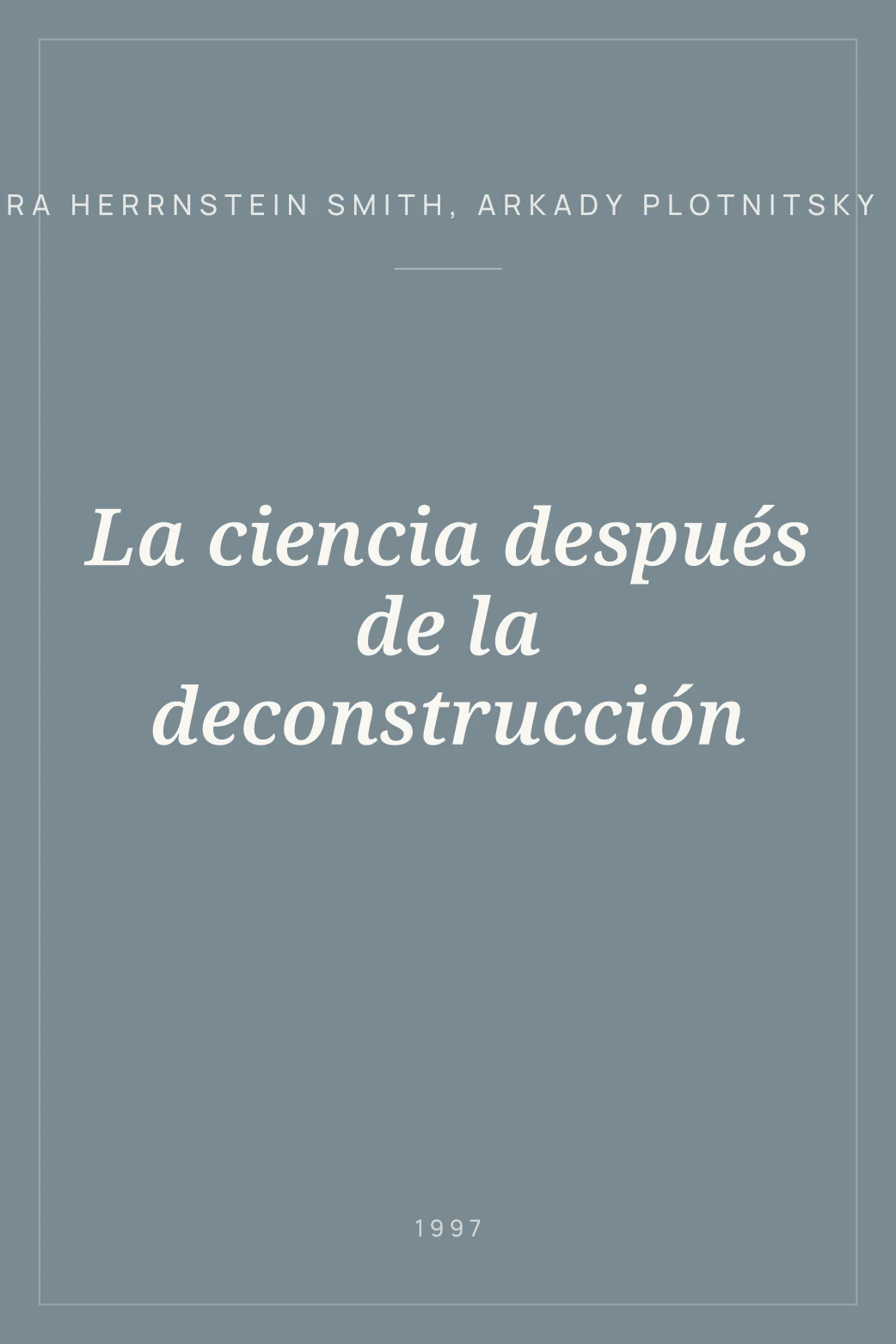Portada de La ciencia después de la deconstrucción