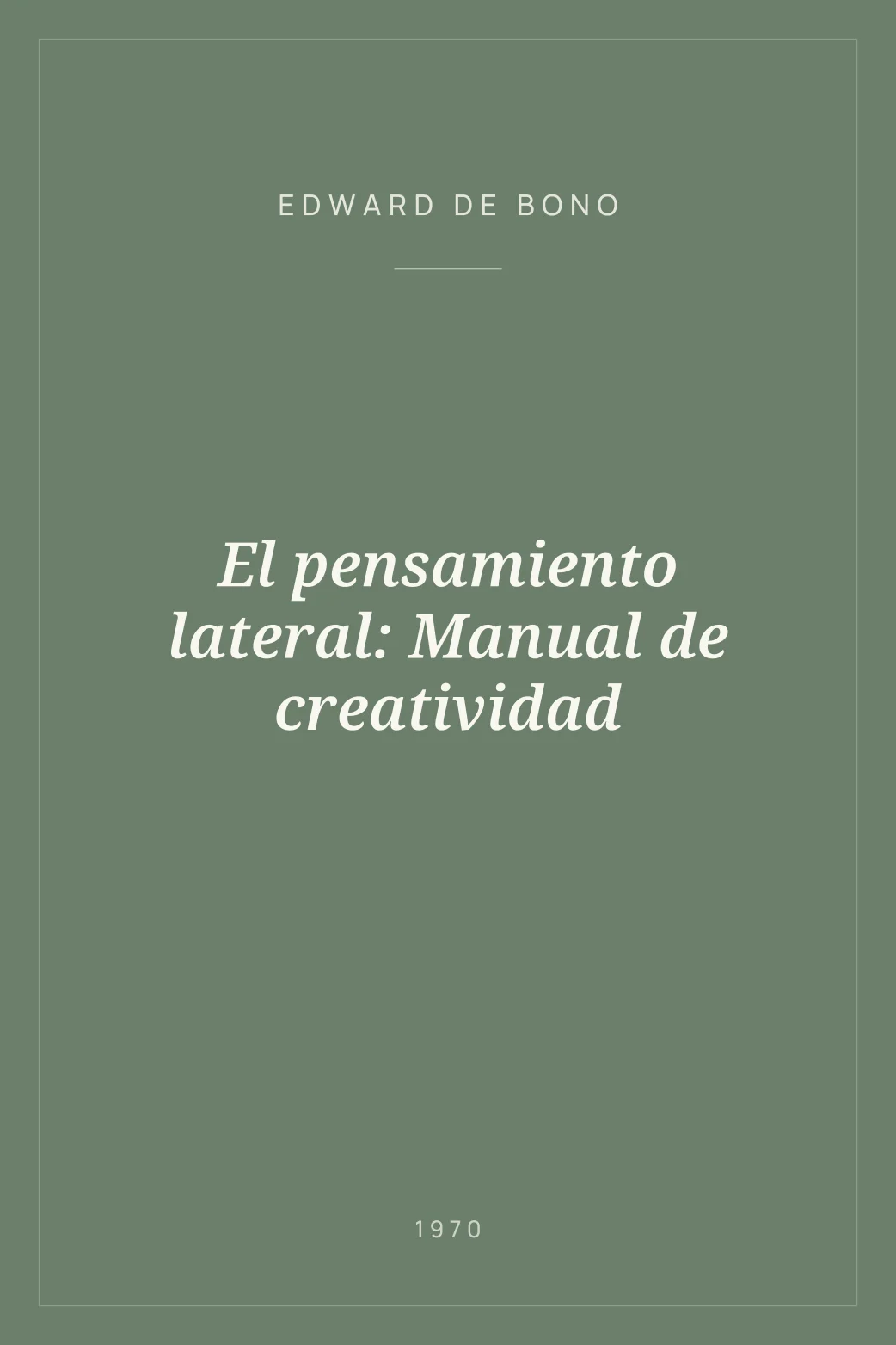 Portada de El pensamiento lateral: Manual de creatividad
