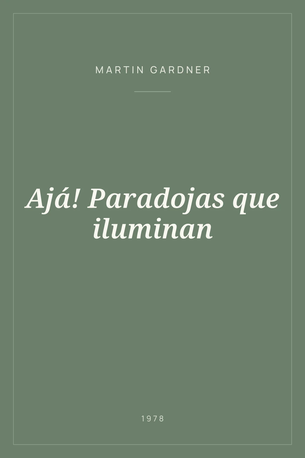 Portada de Ajá! Paradojas que iluminan