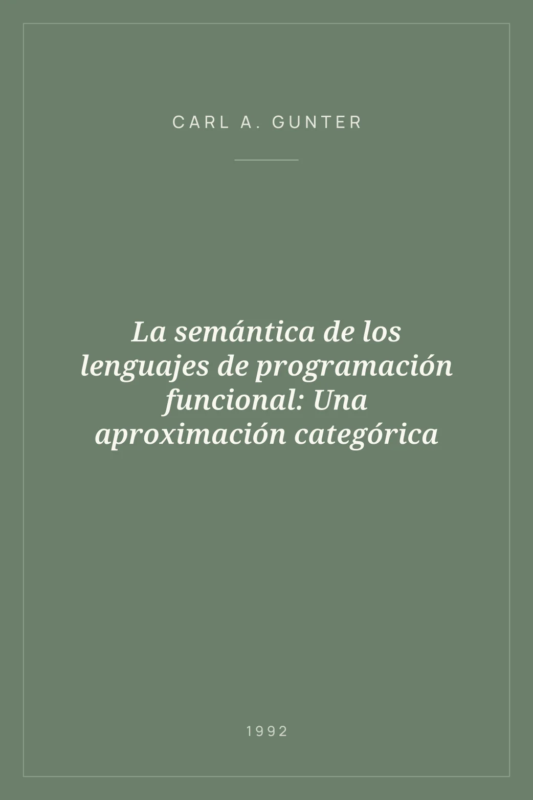Portada de La semántica de los lenguajes de programación funcional: Una aproximación categórica