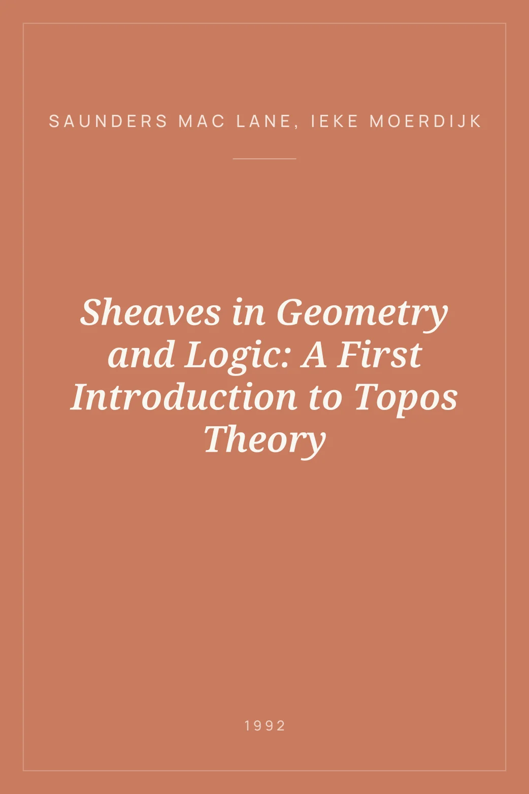 Portada de Sheaves in Geometry and Logic: A First Introduction to Topos Theory
