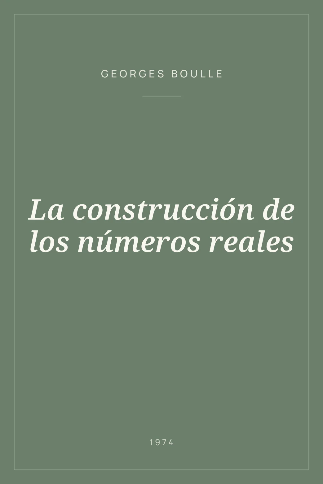 Portada de La construcción de los números reales