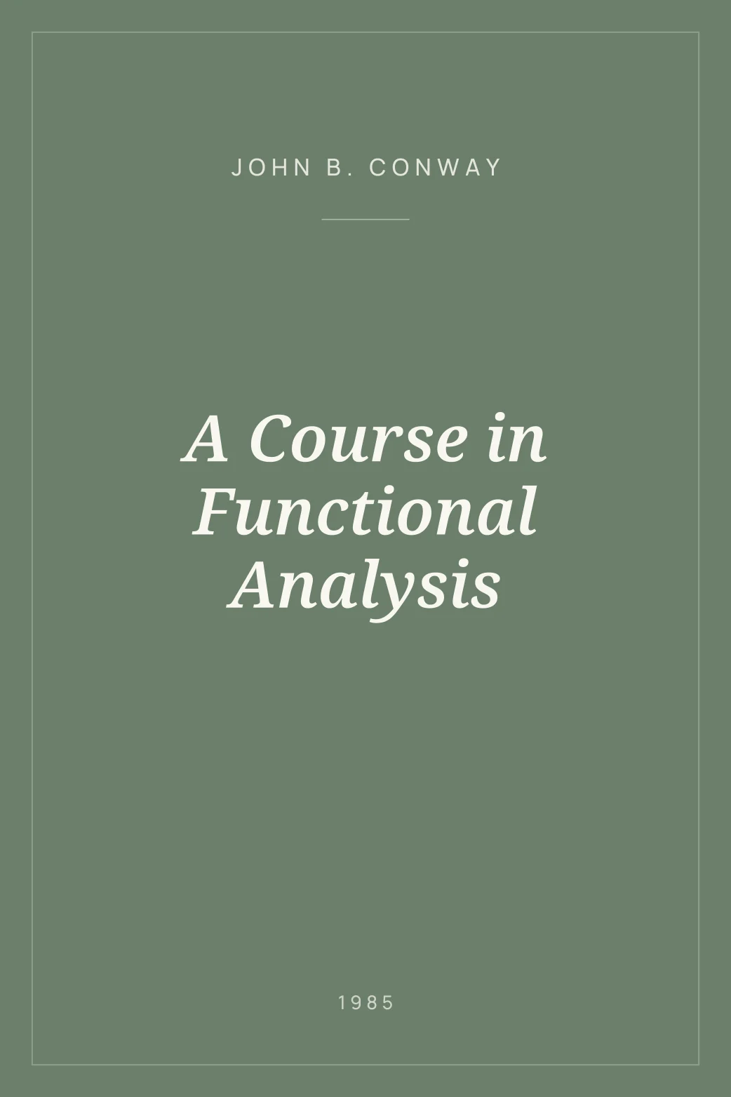 Portada de A Course in Functional Analysis