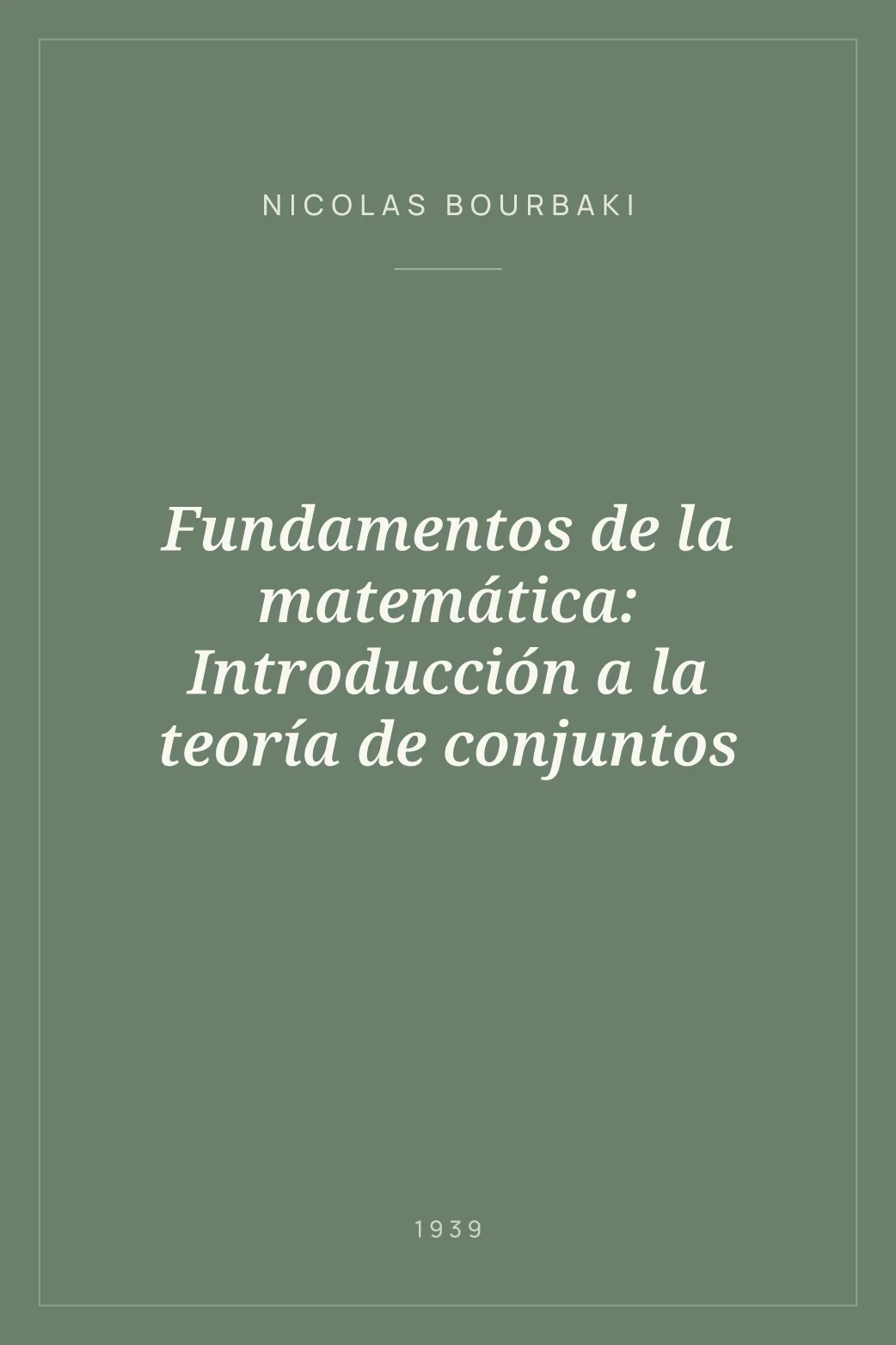 Portada de Fundamentos de la matemática: Introducción a la teoría de conjuntos