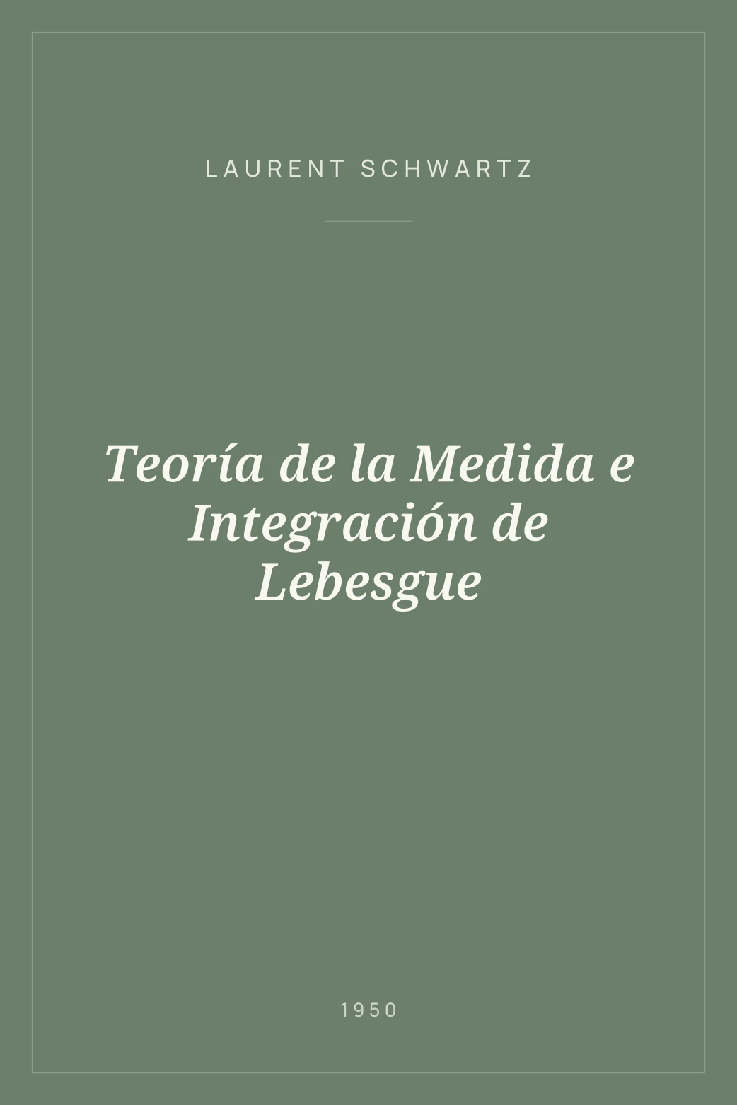 Portada de Teoría de la Medida e Integración de Lebesgue