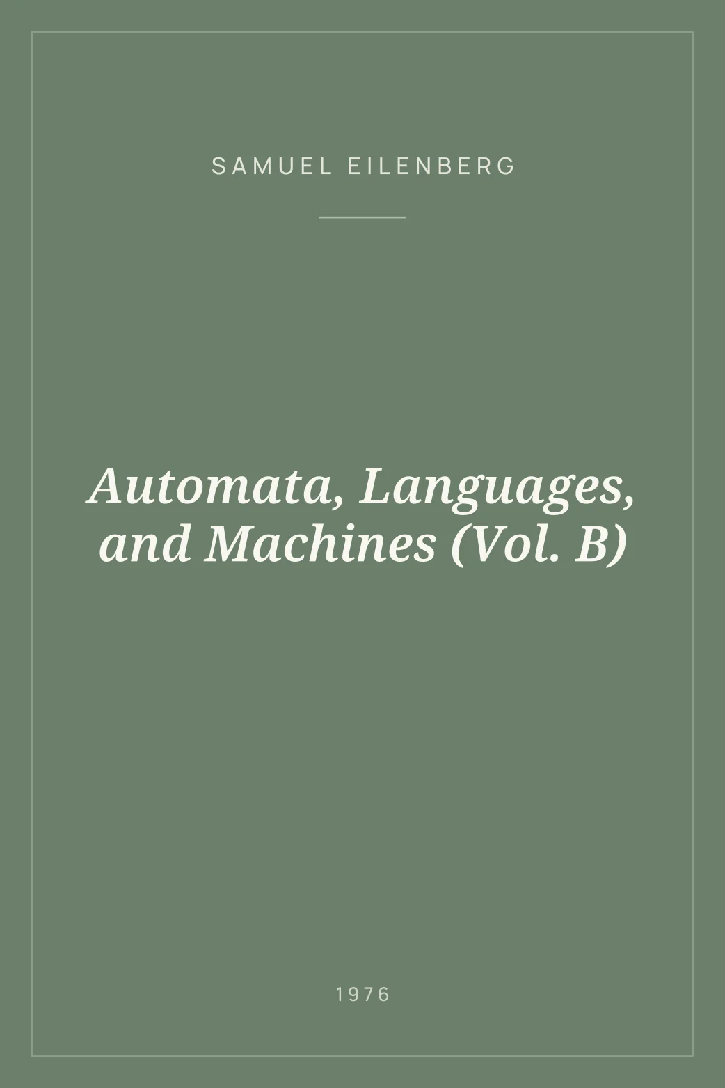Portada de Automata, Languages, and Machines (Vol. B)