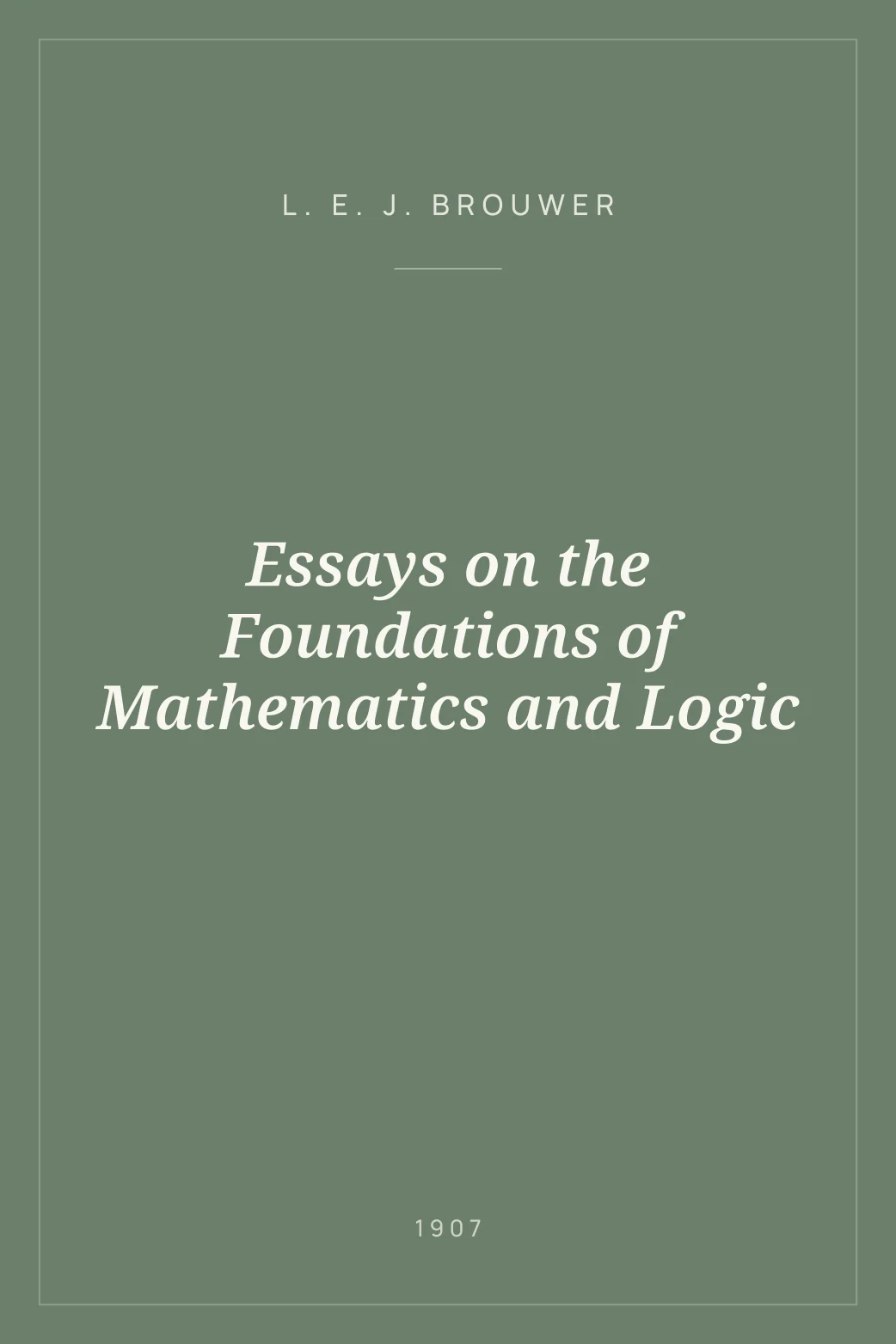 Portada de Essays on the Foundations of Mathematics and Logic