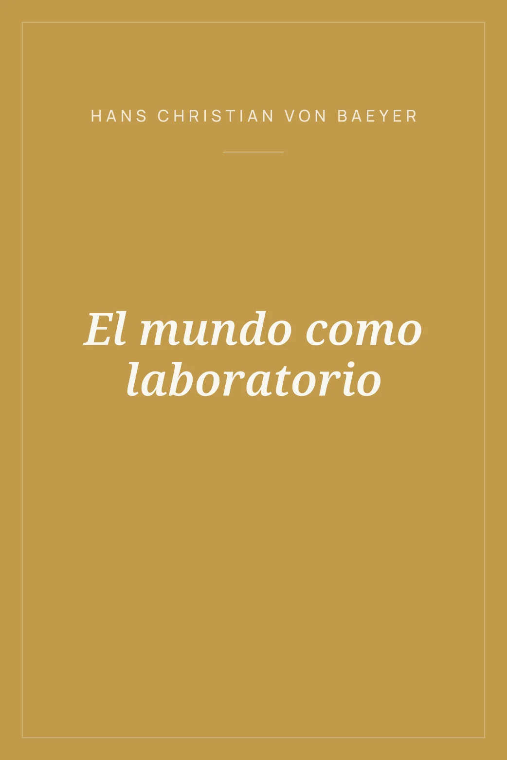 Portada de El mundo como laboratorio