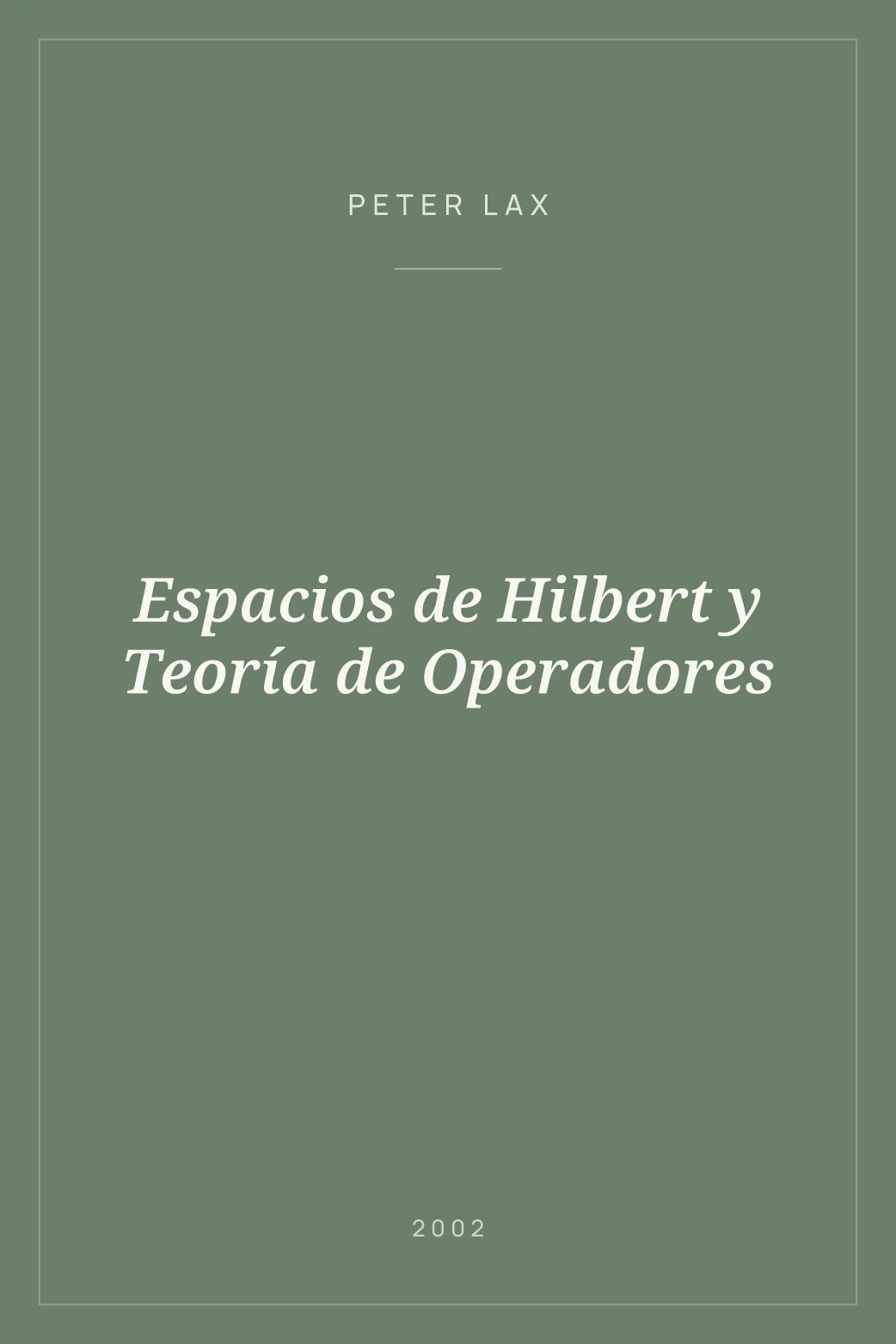 Portada de Espacios de Hilbert y Teoría de Operadores