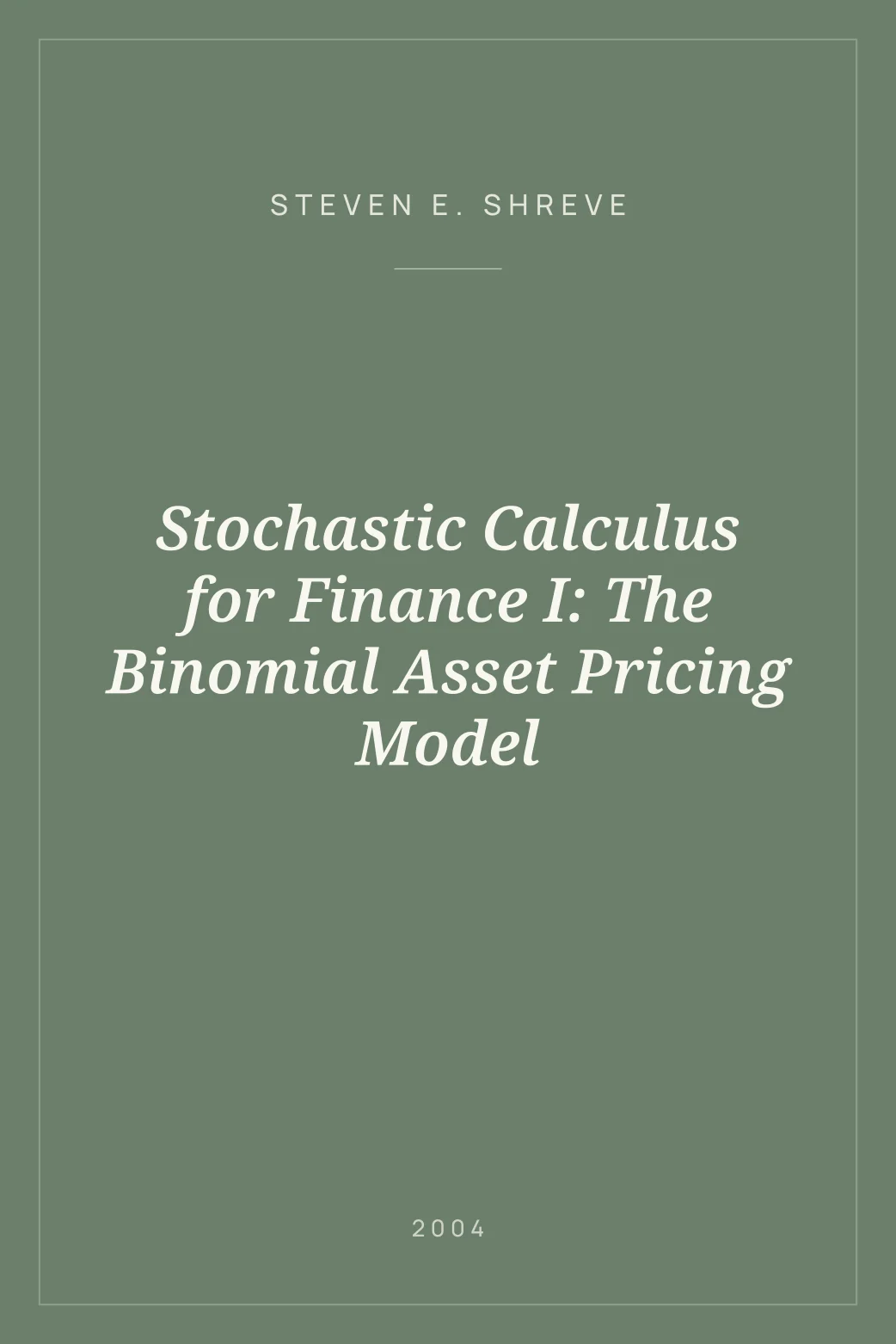 Portada de Stochastic Calculus for Finance I: The Binomial Asset Pricing Model