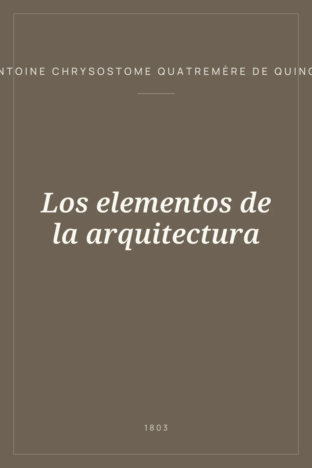 Portada de Los elementos de la arquitectura