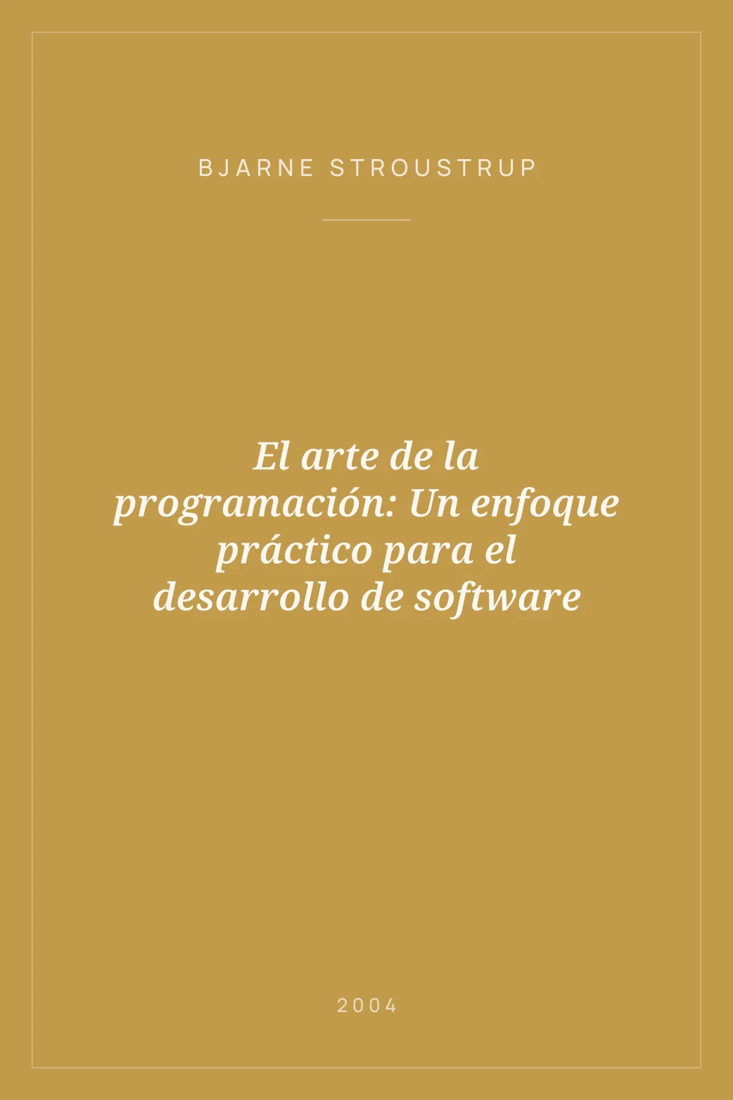 Portada de El arte de la programación: Un enfoque práctico para el desarrollo de software