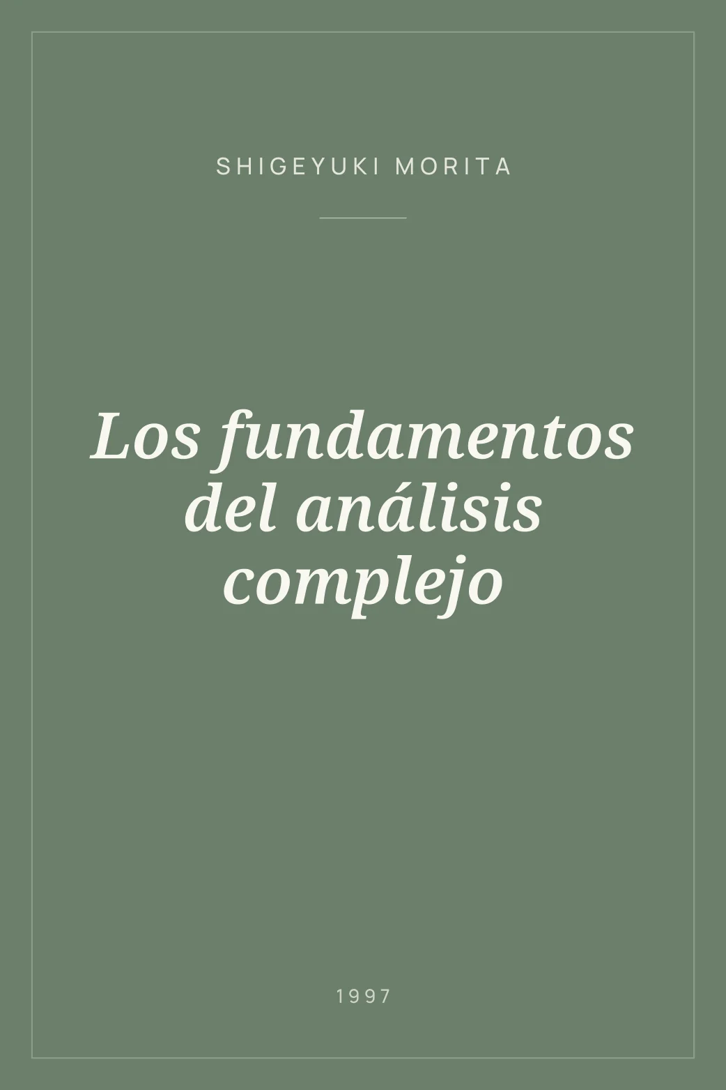 Portada de Los fundamentos del análisis complejo