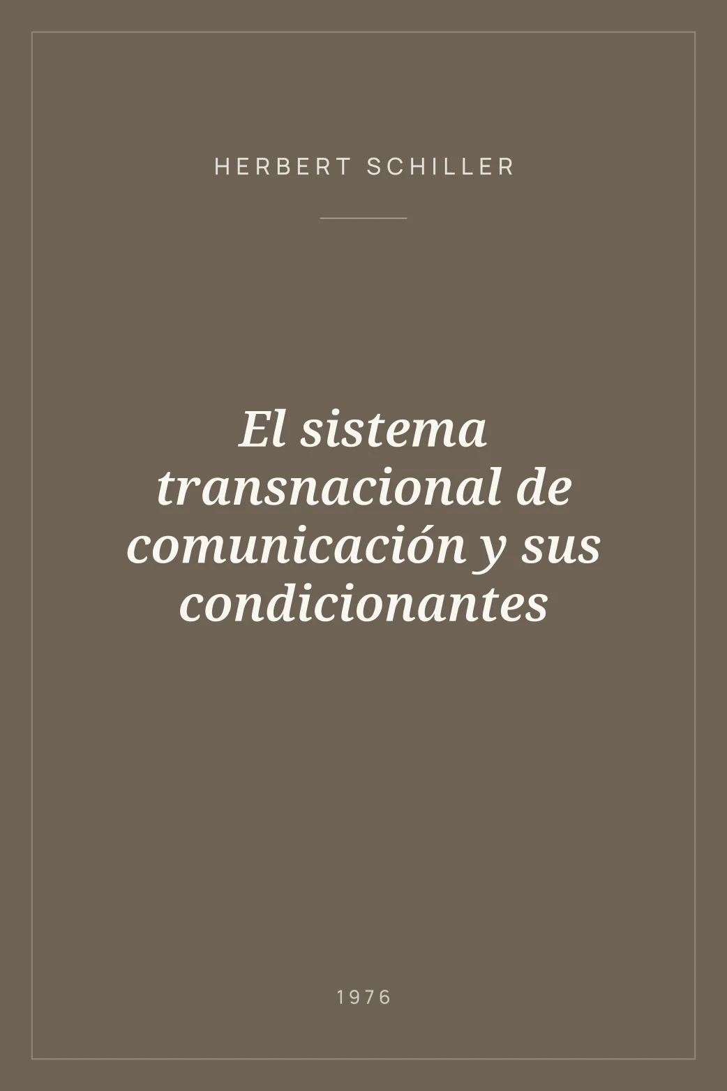 Portada de El sistema transnacional de comunicación y sus condicionantes