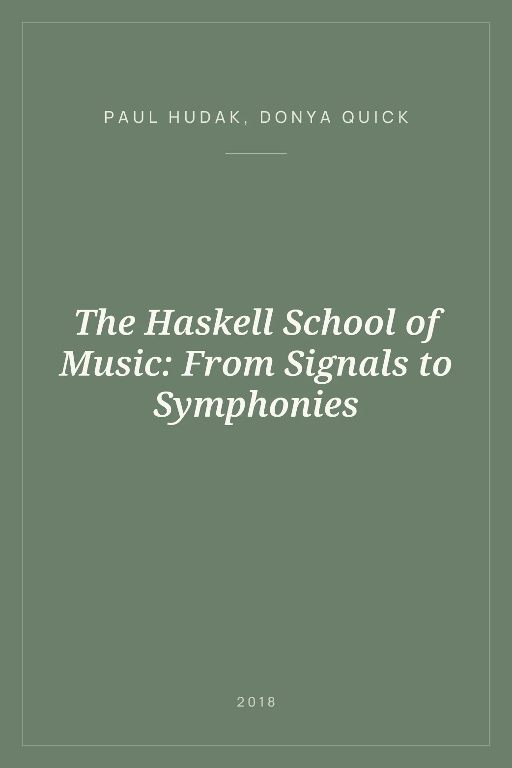 Portada de The Haskell School of Music: From Signals to Symphonies
