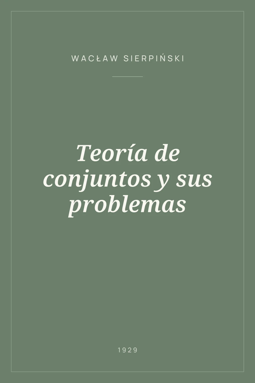 Portada de Teoría de conjuntos y sus problemas
