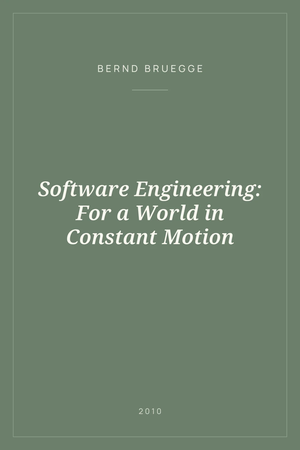 Portada de Software Engineering: For a World in Constant Motion