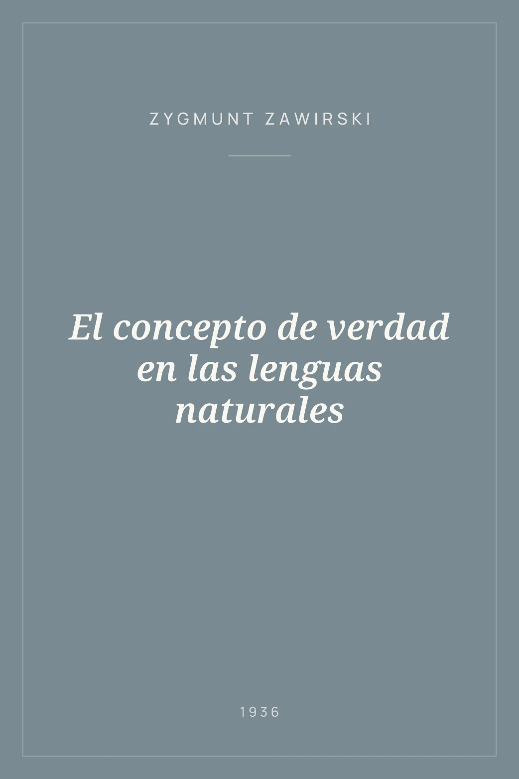 Portada de El concepto de verdad en las lenguas naturales