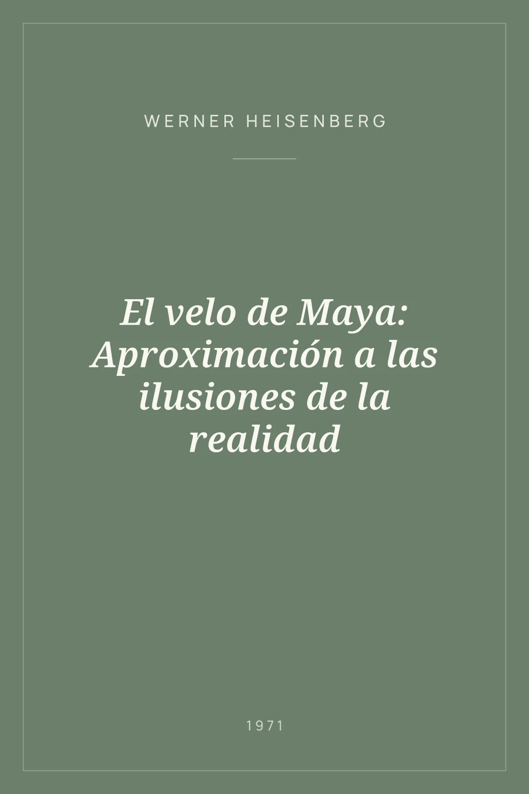 Portada de El velo de Maya: Aproximación a las ilusiones de la realidad