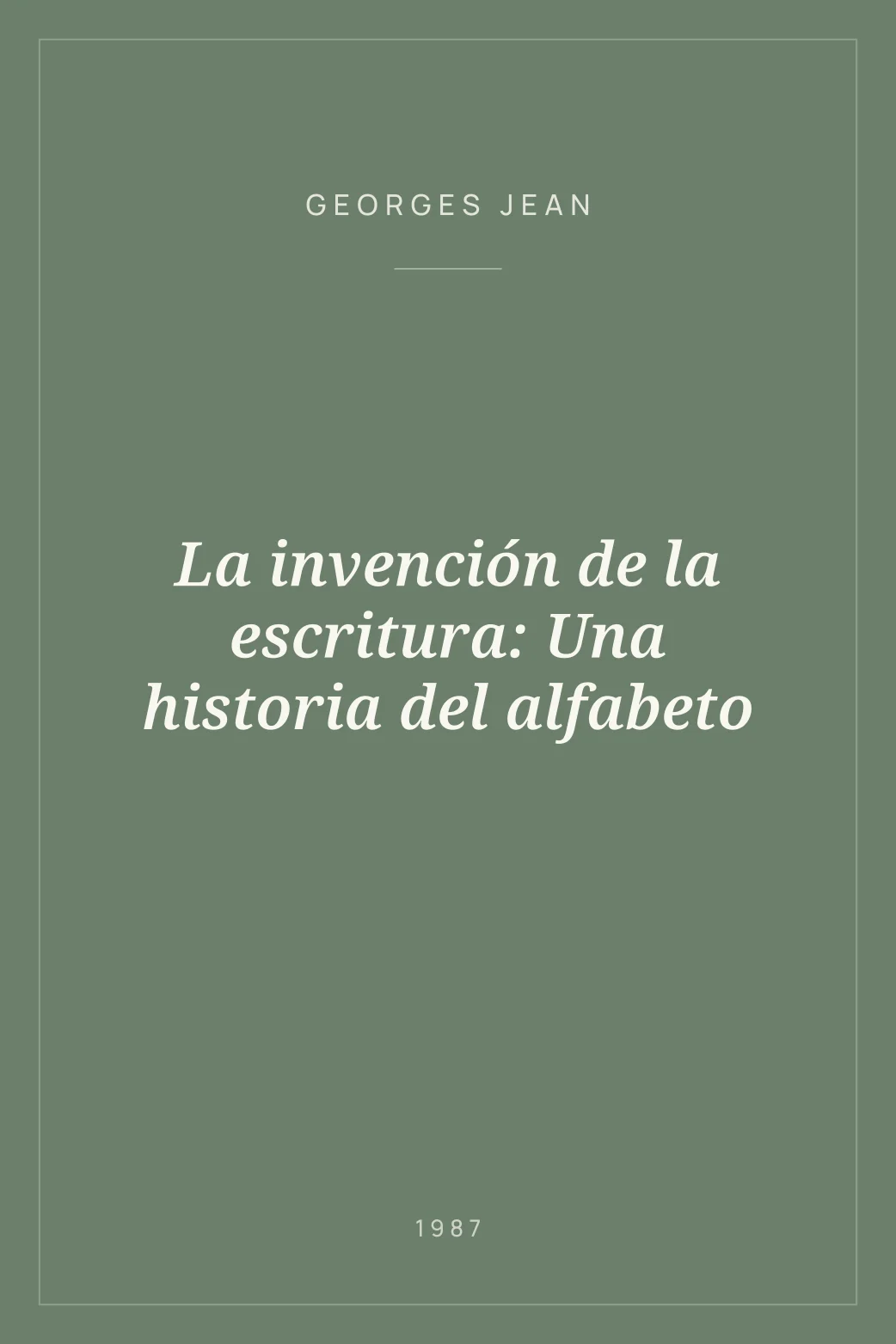 Portada de La invención de la escritura: Una historia del alfabeto