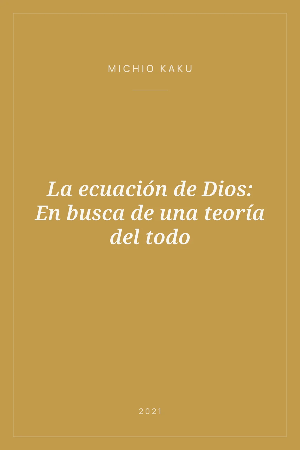 Portada de La ecuación de Dios: En busca de una teoría del todo