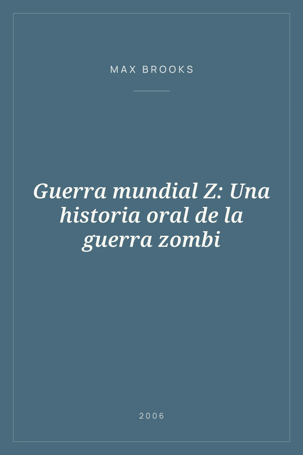 Portada de Guerra mundial Z: Una historia oral de la guerra zombi