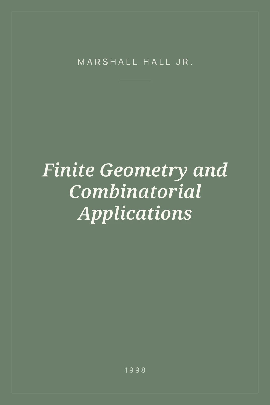 Portada de Finite Geometry and Combinatorial Applications