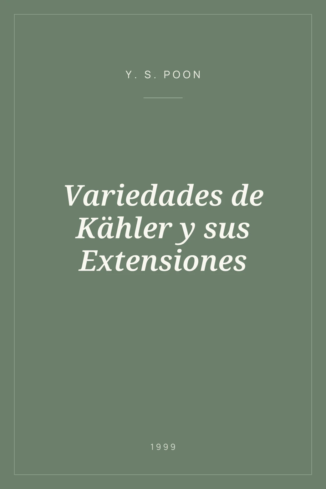 Portada de Variedades de Kähler y sus Extensiones