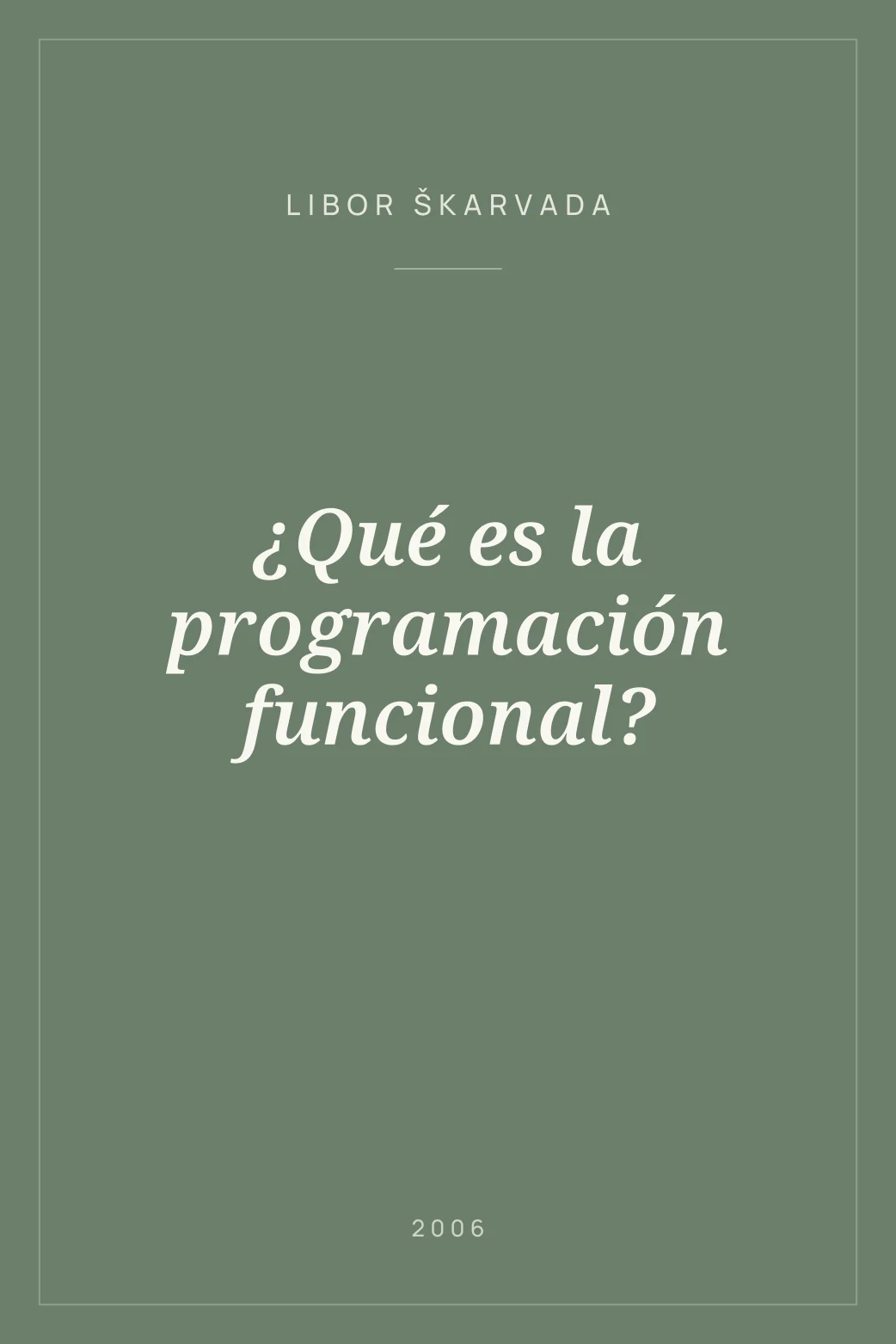 Portada de ¿Qué es la programación funcional?