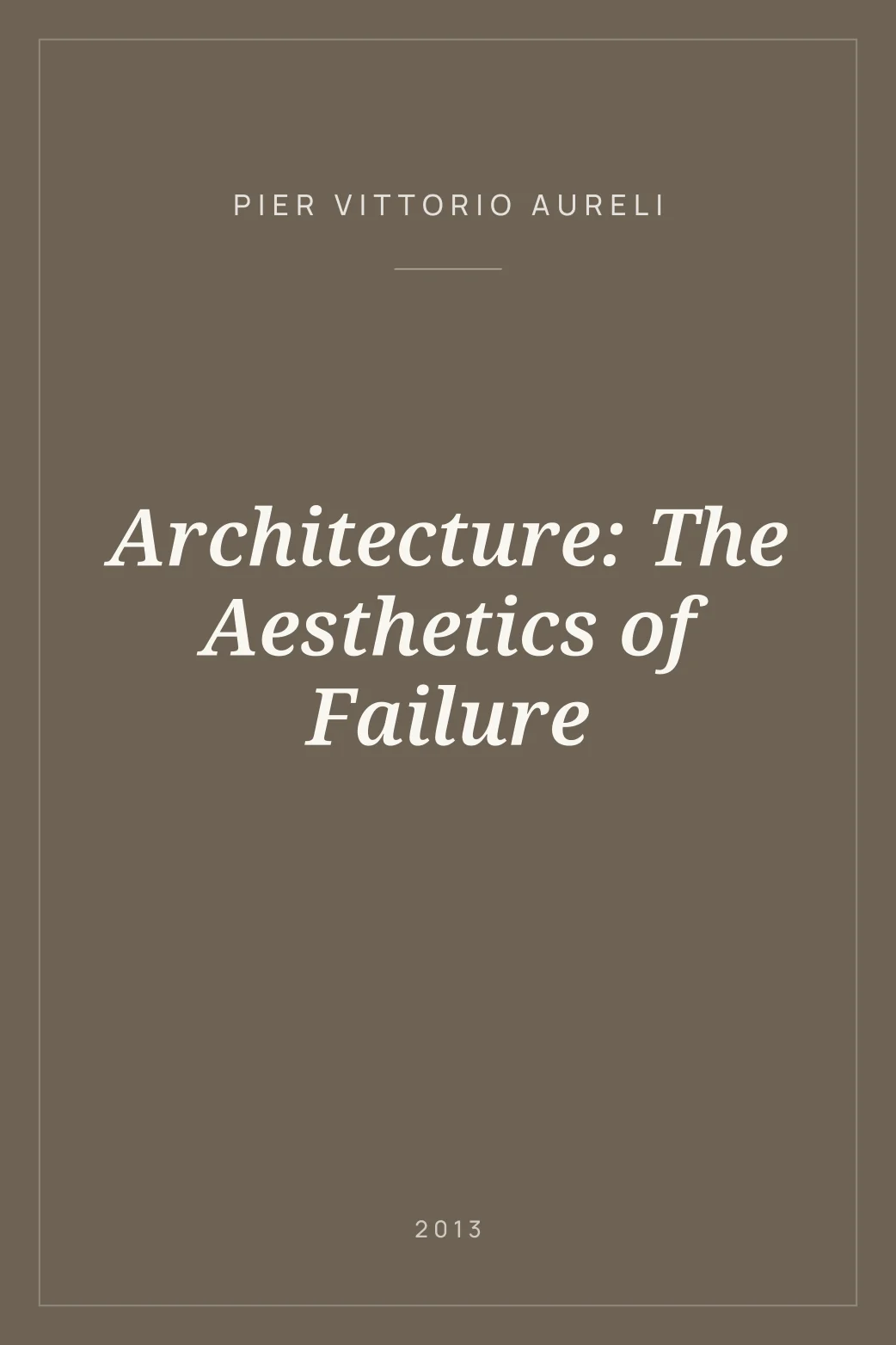 Portada de Architecture: The Aesthetics of Failure