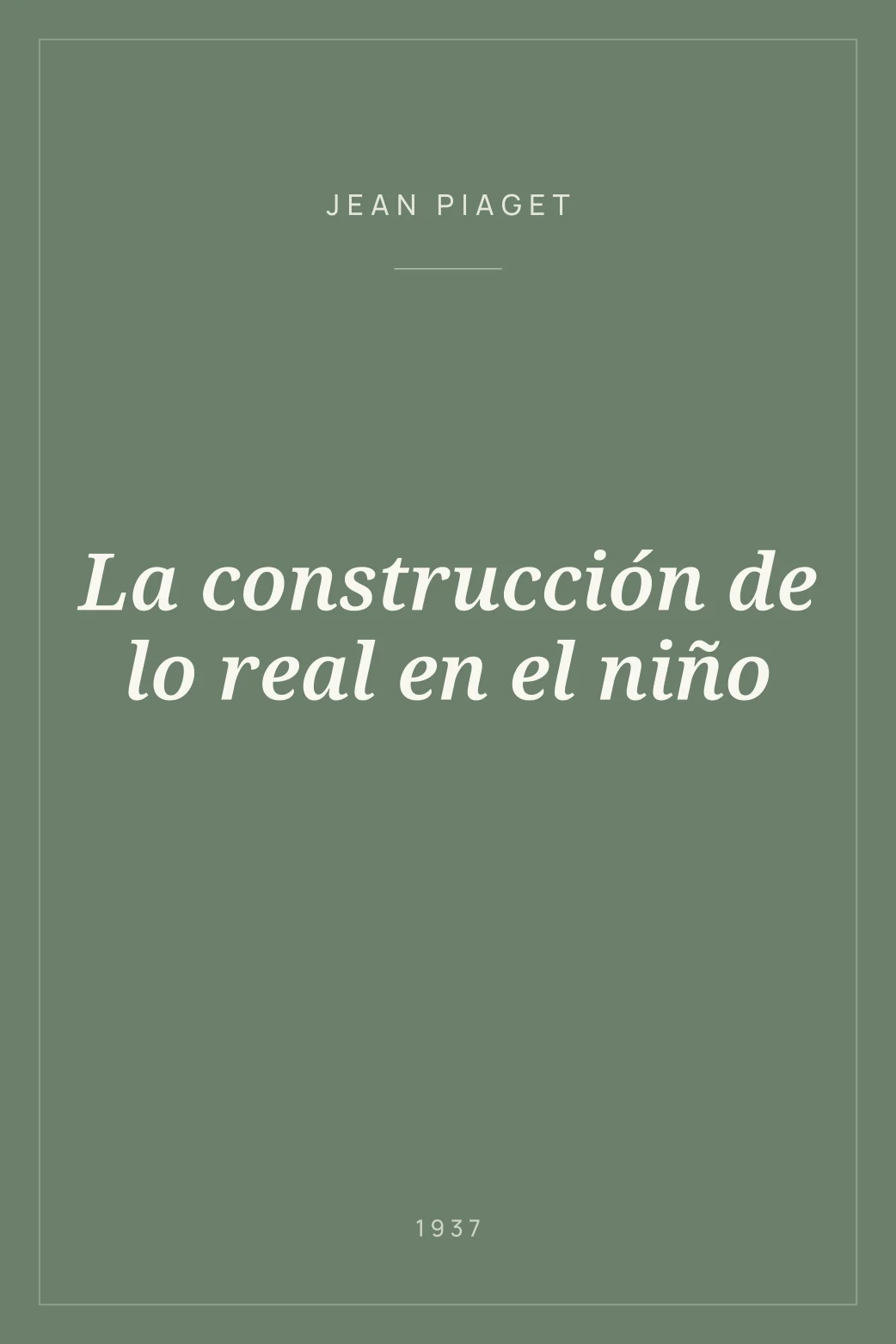 Portada de La construcción de lo real en el niño
