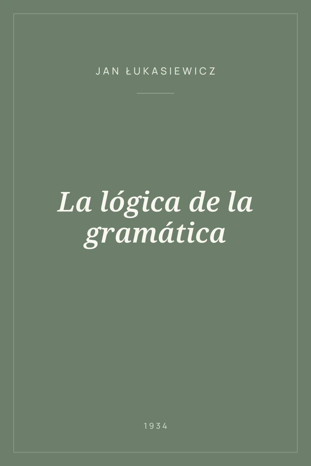 Portada de La lógica de la gramática