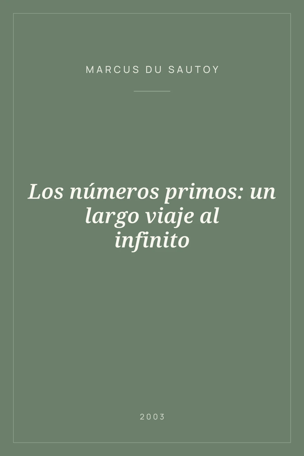 Portada de Los números primos: un largo viaje al infinito