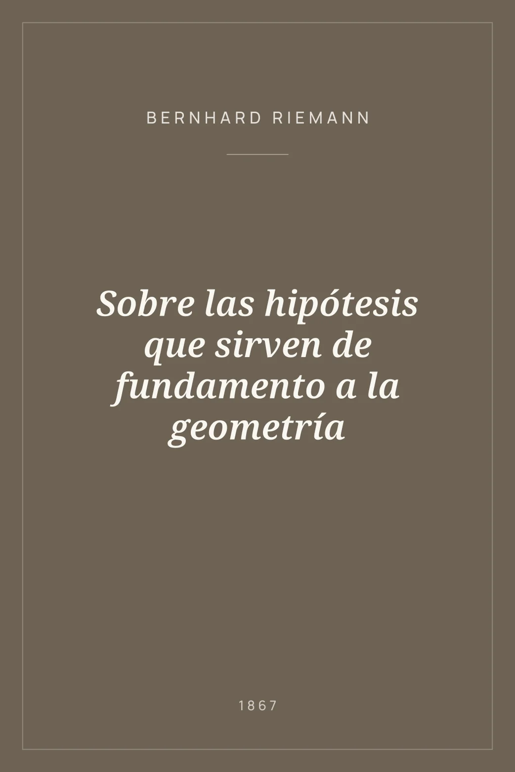 Portada de Sobre las hipótesis que sirven de fundamento a la geometría