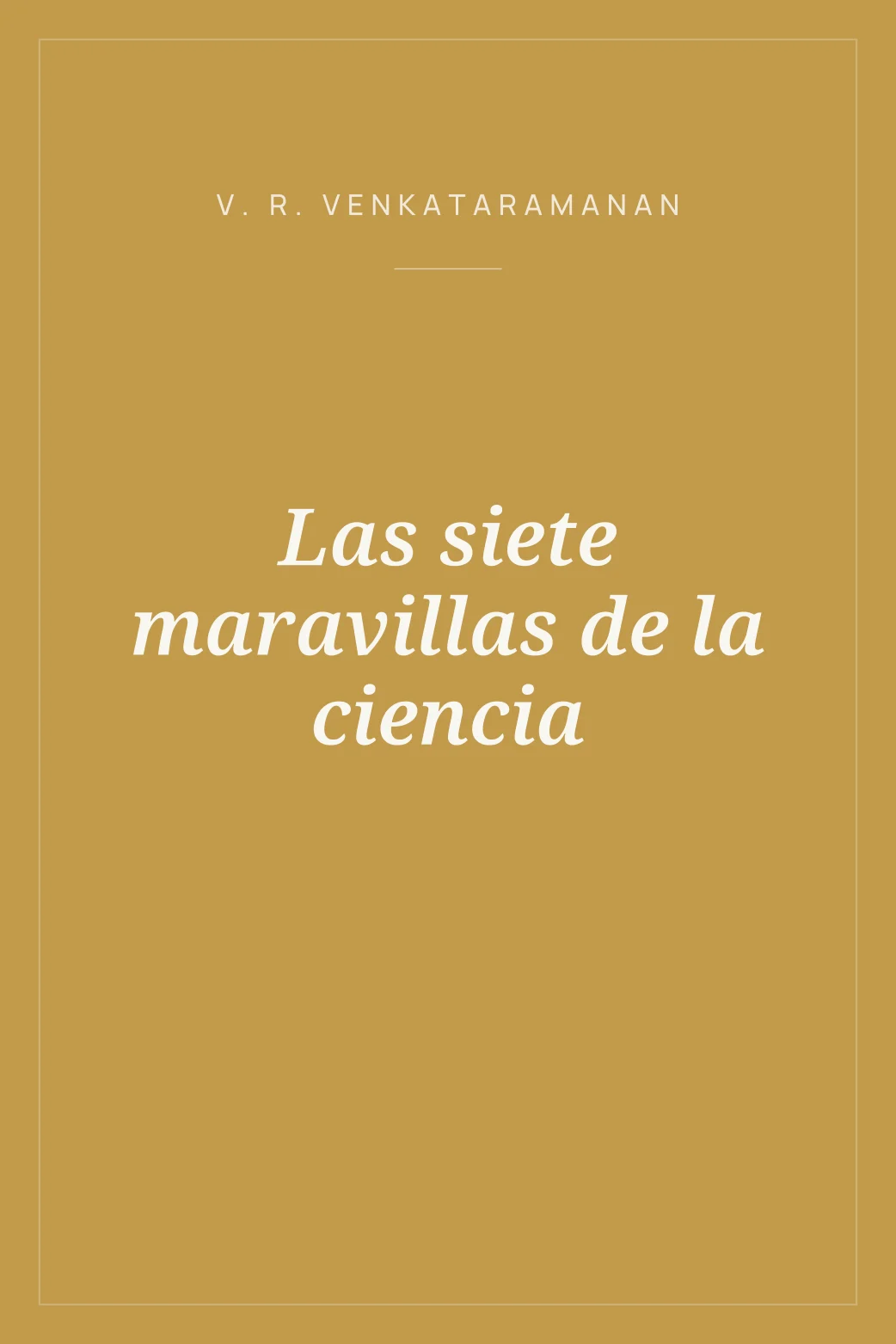 Portada de Las siete maravillas de la ciencia