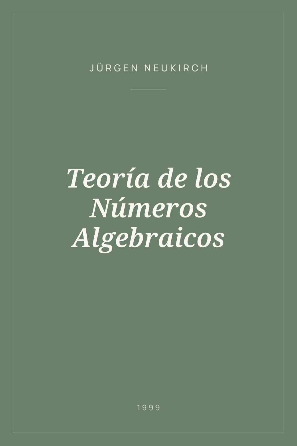 Portada de Teoría de los Números Algebraicos