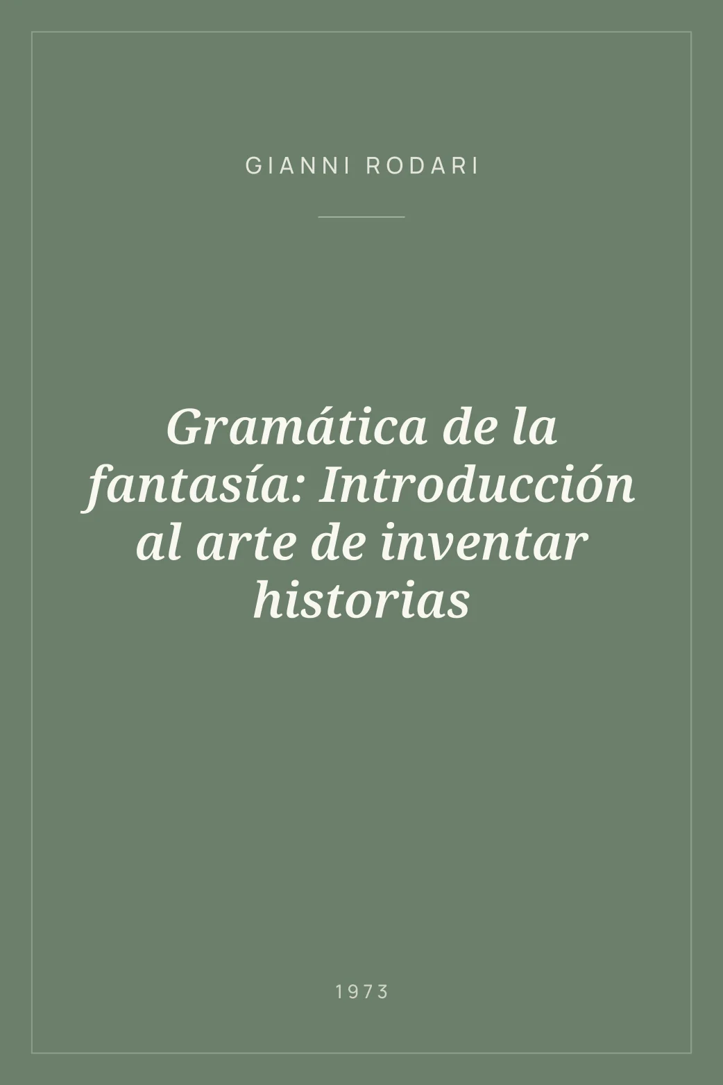 Portada de Gramática de la fantasía: Introducción al arte de inventar historias