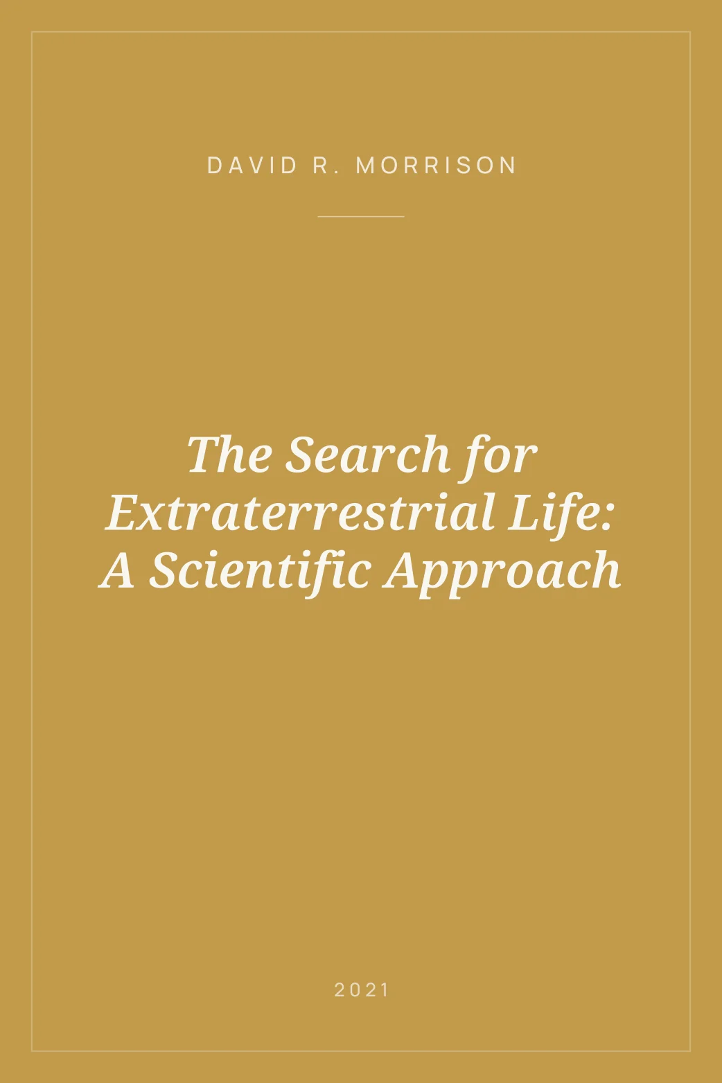 Portada de The Search for Extraterrestrial Life: A Scientific Approach