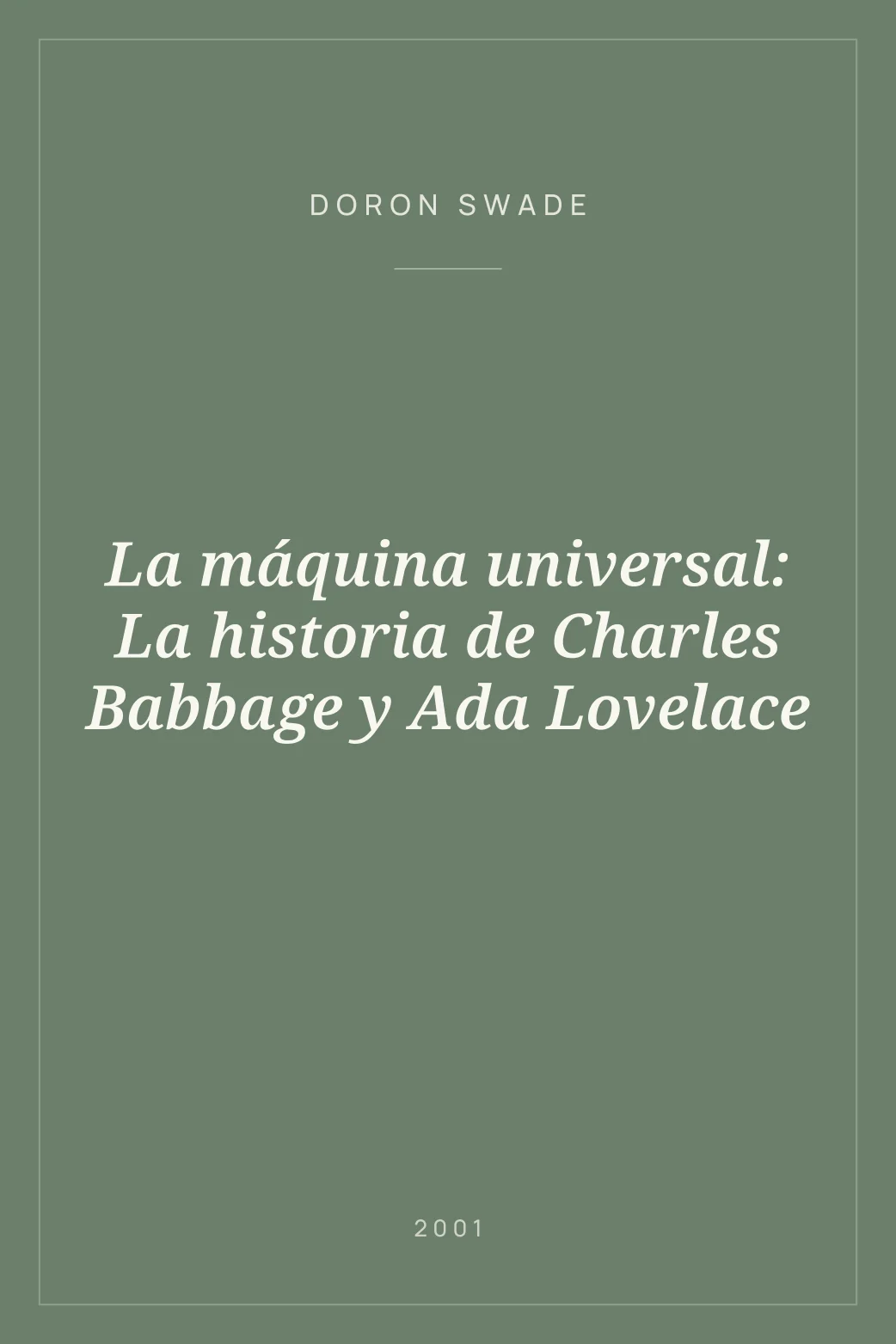 Portada de La máquina universal: La historia de Charles Babbage y Ada Lovelace