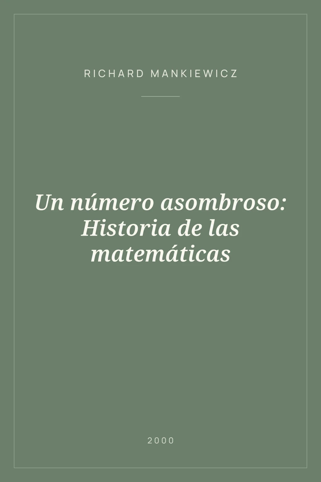 Portada de Un número asombroso: Historia de las matemáticas