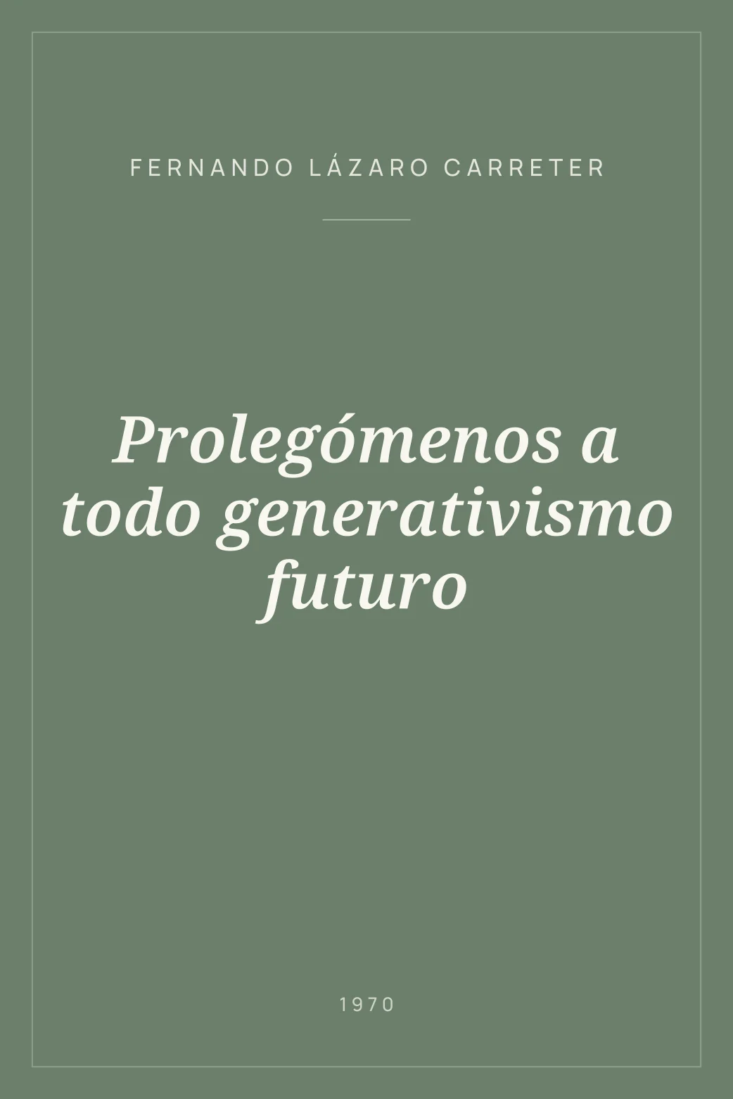 Portada de Prolegómenos a todo generativismo futuro