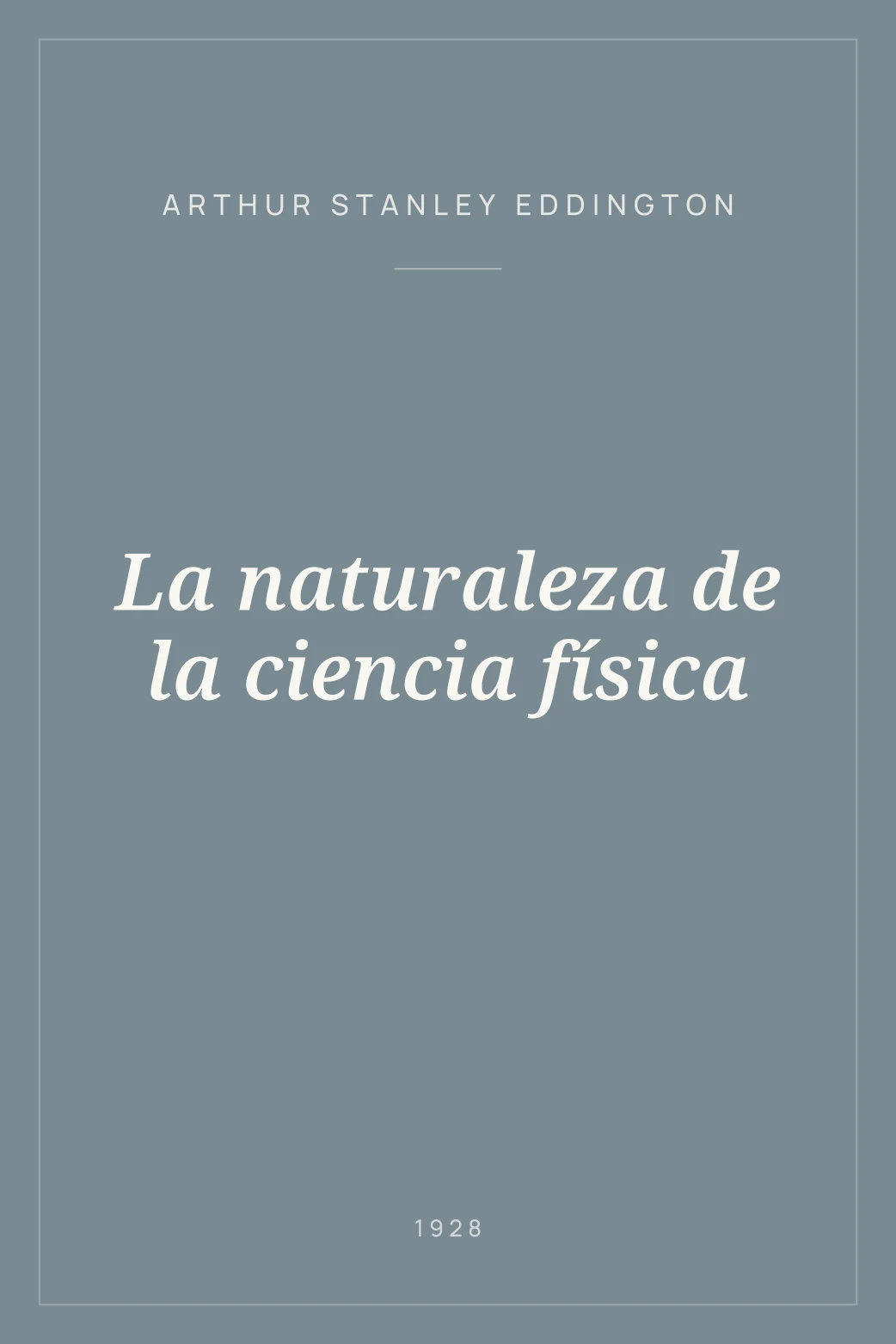 Portada de La naturaleza de la ciencia física