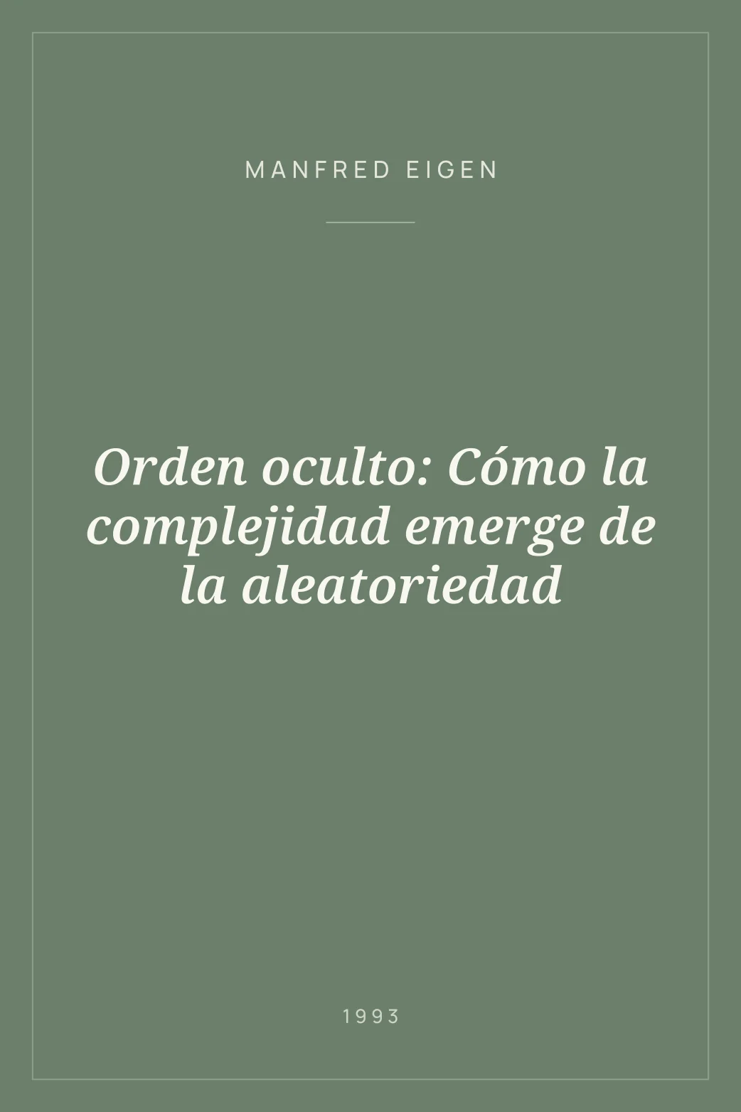 Portada de Orden oculto: Cómo la complejidad emerge de la aleatoriedad