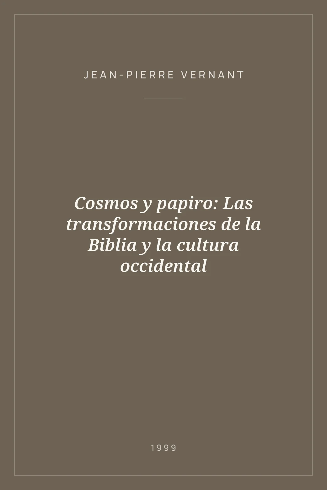 Portada de Cosmos y papiro: Las transformaciones de la Biblia y la cultura occidental