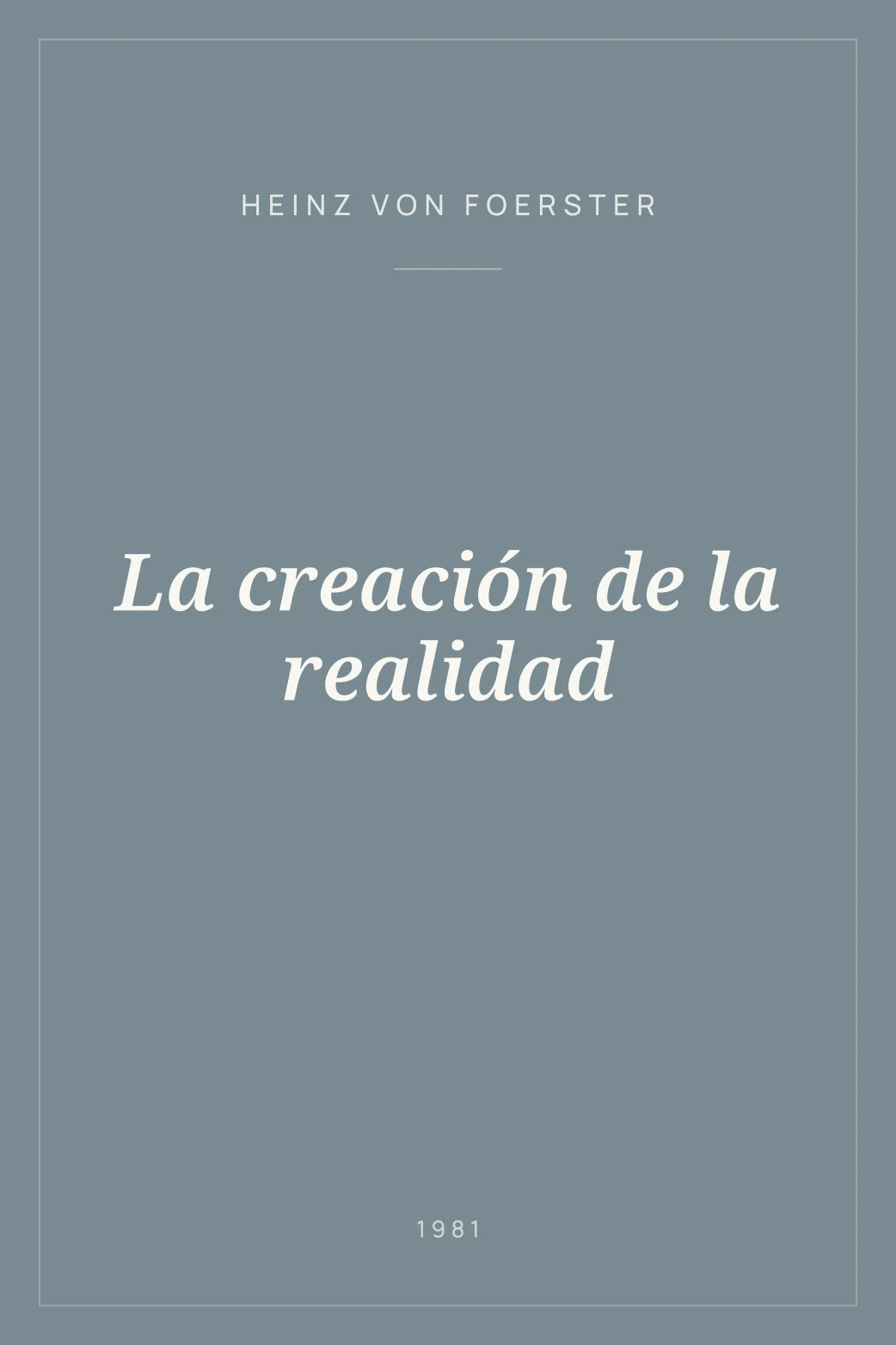 Portada de La creación de la realidad